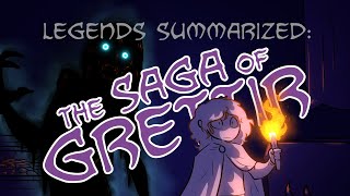Legends Summarized: The Saga of Grettir