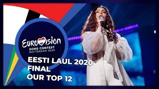 Eesti Laul 2020 Estonia Final Our Top 12