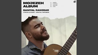 Mojezeh - Daniyal Ranjbar