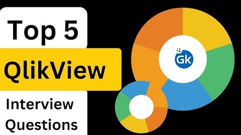 QlikView Interview Questions  | Interview Questions for Qlikview  |