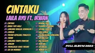 LAILA AYU KDI FT. IRWAN - CINTAKU - CAMELIA - RINDU TAPI MALU | SIMPATIK MUSIC | FULL ALBUM 2023