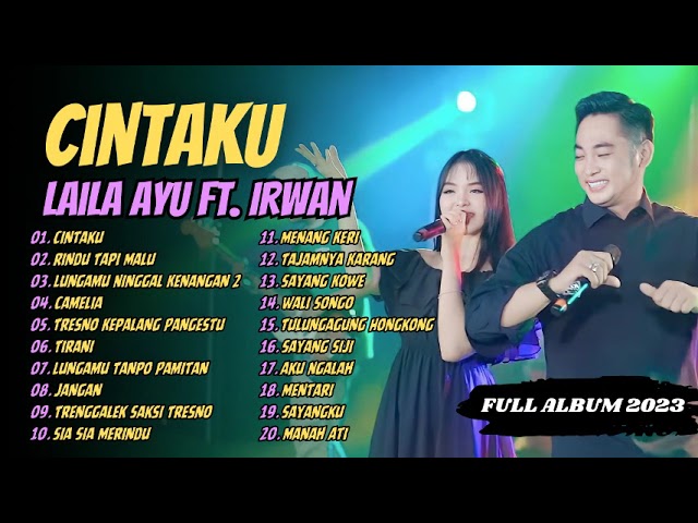 LAILA AYU KDI FT. IRWAN - CINTAKU - CAMELIA - RINDU TAPI MALU | SIMPATIK MUSIC | FULL ALBUM 2023 class=