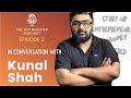 In Conversation with Kunal Shah, @CRED founder | The Sid Warrier Podcast | Episode 2