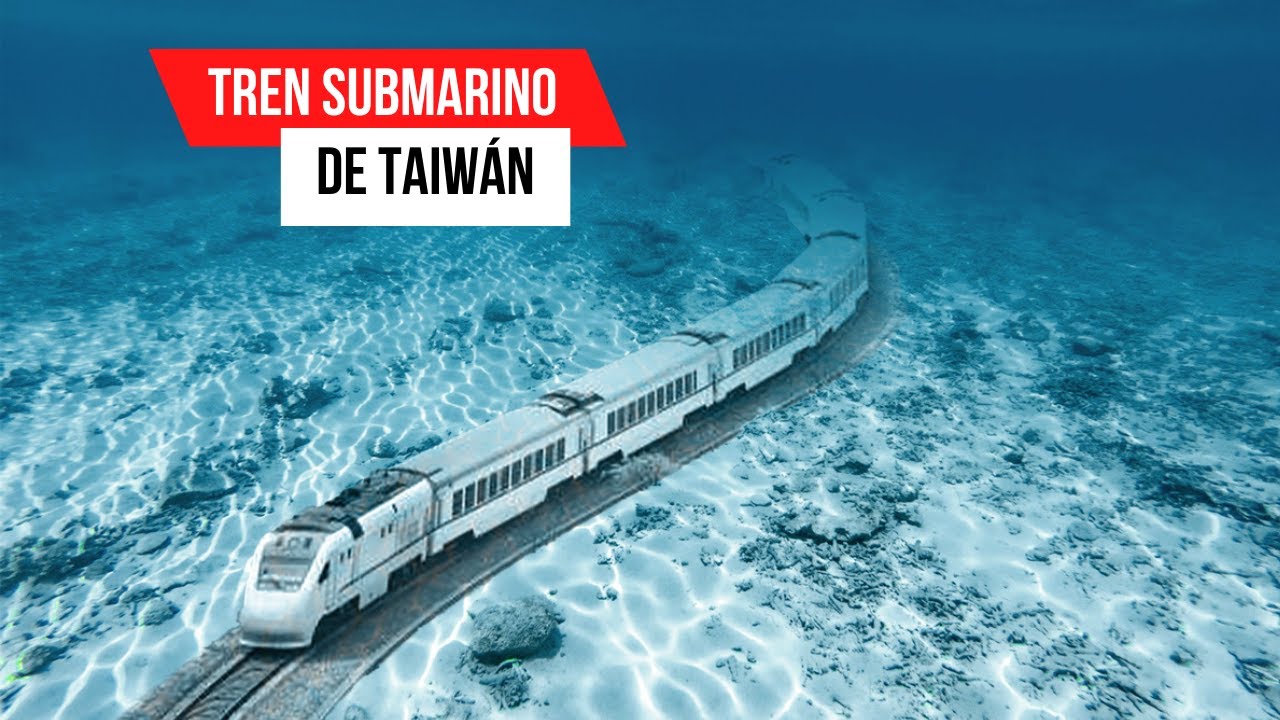 Lo Que Debes Saber Sobre El Tren Submarino De Alta Velocidad