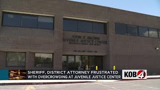 Bernalillo County sheriff and DA frustrated with overcrowding at juvenile detention center