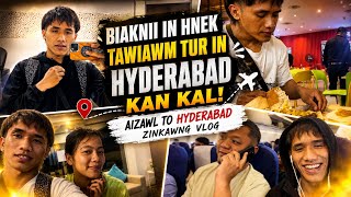 Biaknii in hnek twiawm tur in Hyderabad kan kal...  Aizawl to Hyderabad zinkawng vlog...