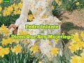 Pedro Infante - Dicen Que Soy Mujeriego ( Letra )