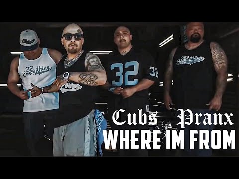 Cubs- Where Im From Feat. Pranxs (Official Music Video)