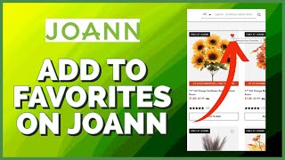How to Add to Favorite List on Joann.com 2023