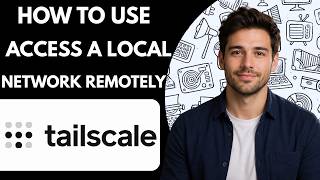 Full How to use Tailscale to access a local network remotely Full Guide 2027 Guide