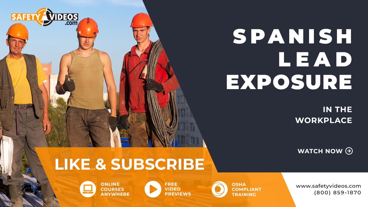Spanish Lead Exposure In The Workplace Training from