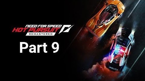 Need for Speed: Hot Pursuit Remastered - Part 9 - Block Buster