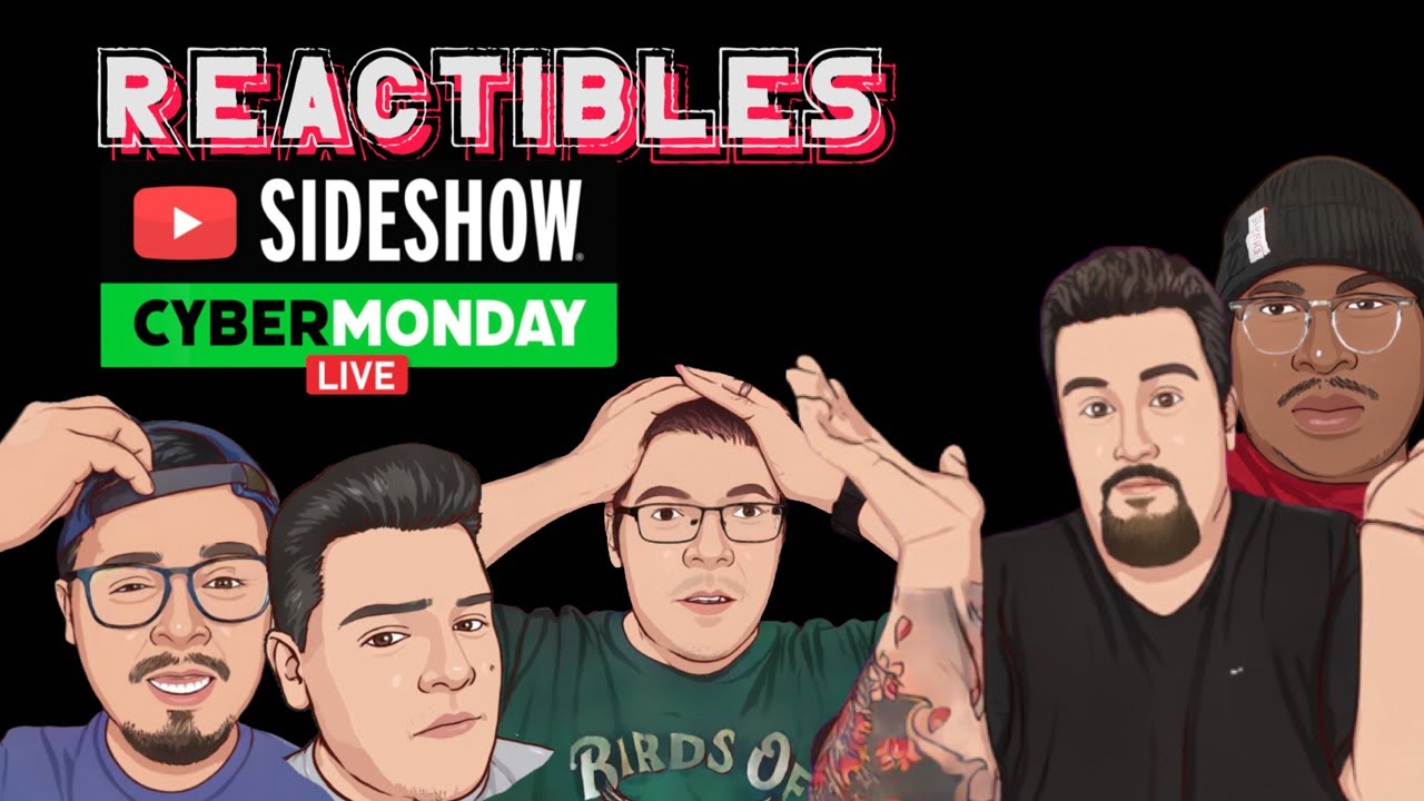 Sideshow Collectibles Cyber Monday | Reactibles EP 6