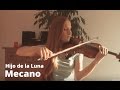 Mecano - Hijo de la Luna (violin cover)