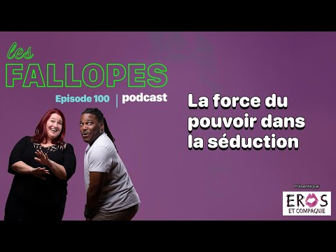 Les Fallopes #100 La force du pouvoir dans la séduction