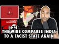 The Wire Equates India With A Fascist State(HINDI SUBTITLES)