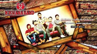 Nirwana Band - Sudah Cukup Sudah ( Video Lyrics) #lirik