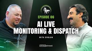 Episode 06: AI Live Monitoring and Dispatch with Evolon