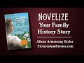 Novelize Your Family History Story