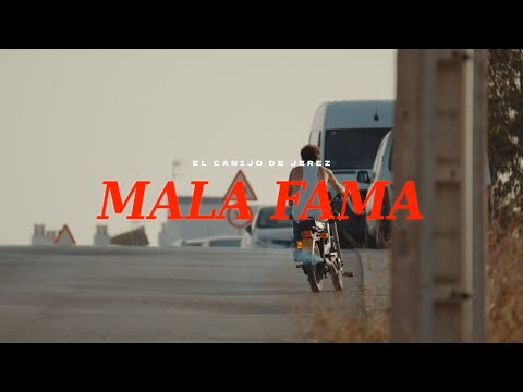El Canijo de Jerez - MALA FAMA - (Videoclip Oficial)
