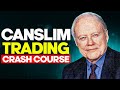 Crash Course on CANSLIM | CANSLIM Stock Trading System | Ross Haber - Former William O'Neil PM