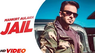 Mankirt Aulakh: Jail ( Song) | Ft Fateh | Latest Punjabi Song 2023 | New Punjabi Song 2023