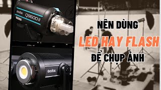 Nên chọn đèn LED hay FLASH để chụp ảnh??? screenshot 2