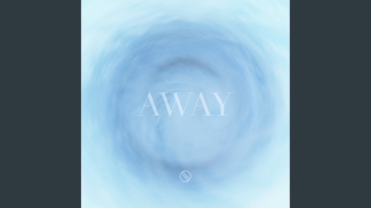 Watch Away on YouTube Watch Away on YouTube
