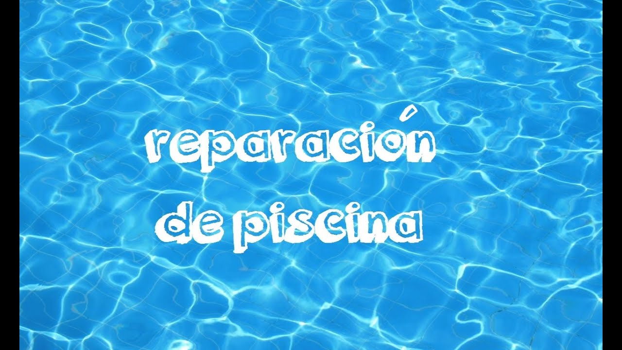 Como reparar tu piscina perforada!!! - YouTube