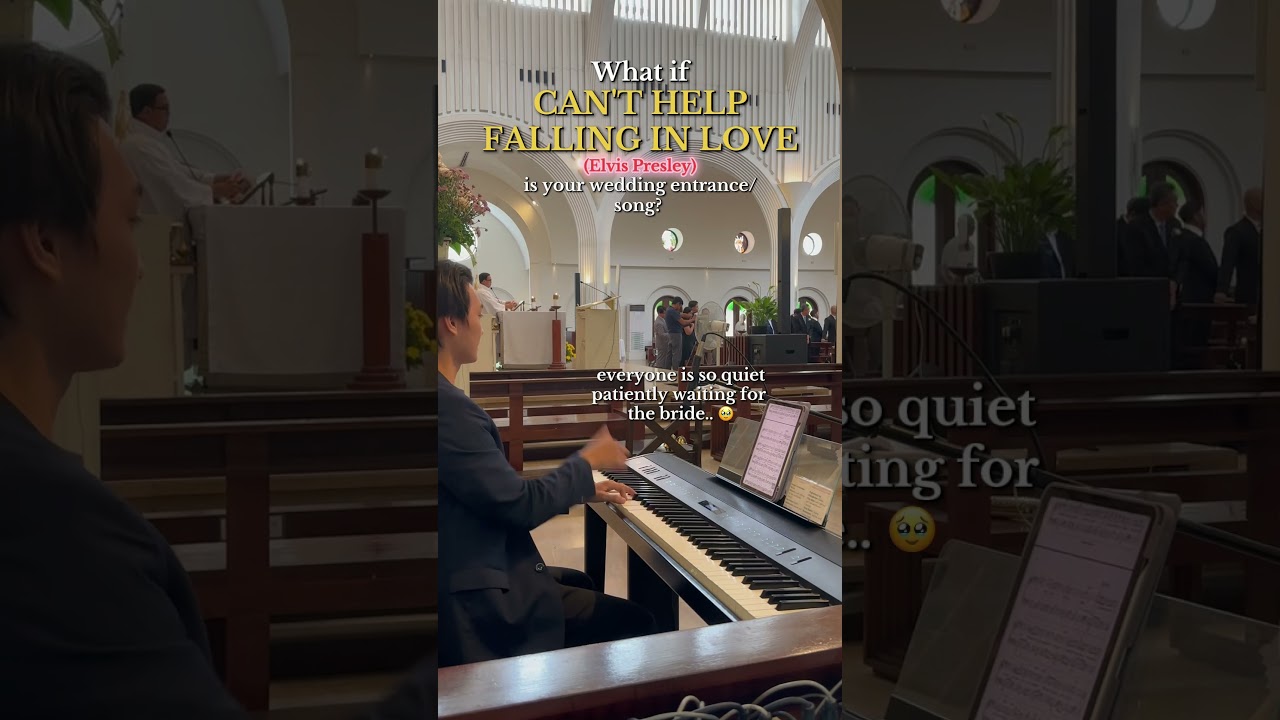 Can't Help Falling in Love - Elvis Presley (c) as Bridal Entrance Song 🥺❤️🎹