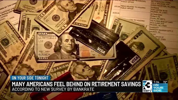 Many Americans feel behind on retirement savings