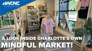 A look inside Charlotte's own Mindful Market