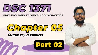 DSC 1371 | Summary Measures (Part 02) | Chapter 05 | Business Statistics | Stat Kuppi USJP
