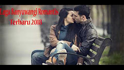 Video Mix - Kumpulan Lagu banyuwangi Romantis Terbaru 2018 - Playlist 