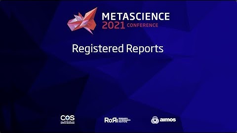 METASCIENCE 2021-9-17 Registered Reports
