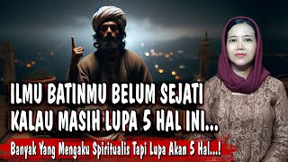 Download Lagu 5 Hal Yang Sering Dilupakan...! Ini Bisa Membuat Ilmu Batinmu Muspro MP3 Download Lagu 5 Hal Yang Sering Dilupakan...! Ini Bisa Membuat Ilmu Batinmu Muspro MP3