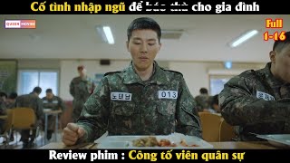 Cố tình nhập ngũ để lên kế hoạch trả thư cho gia đình  Review phim Hàn