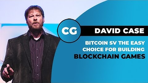David Case: Building games for the Bitcoin blockchain