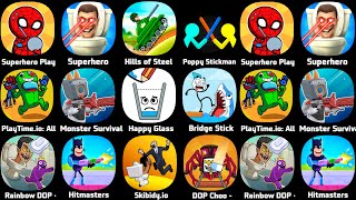 Superhero Play,Hill Of Steel,Poppy Stickman,Skibidi,io,Rainbow DOP,ill Of Steel,Hitmaster screenshot 2
