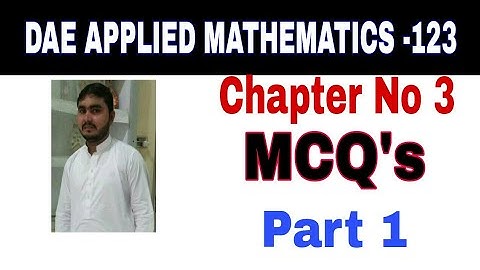 DAE Math 123 1st year || Applied Mathematics 123 ||Chapter no 3 ||Part 1|| MCQs