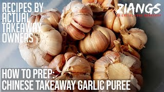 Ziangs: How to pŗep Chinese Takeaway Garlic Puree