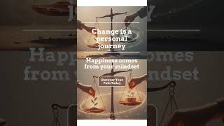 Change is a personal journey