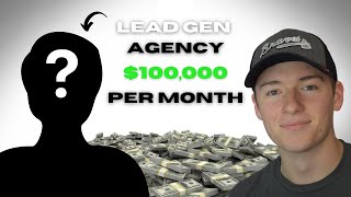 How This Agency Owner Makes $100,000/Month With Lead Gen (Interview)