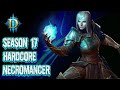 Hardcore Necromancer Season 17 l Let's Play l Diablo 3 RoS