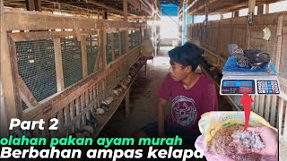 CHEAP CHICKEN FEED MADE FROM COCONUT PULP AND ITS MIXTURE COMPOSITION