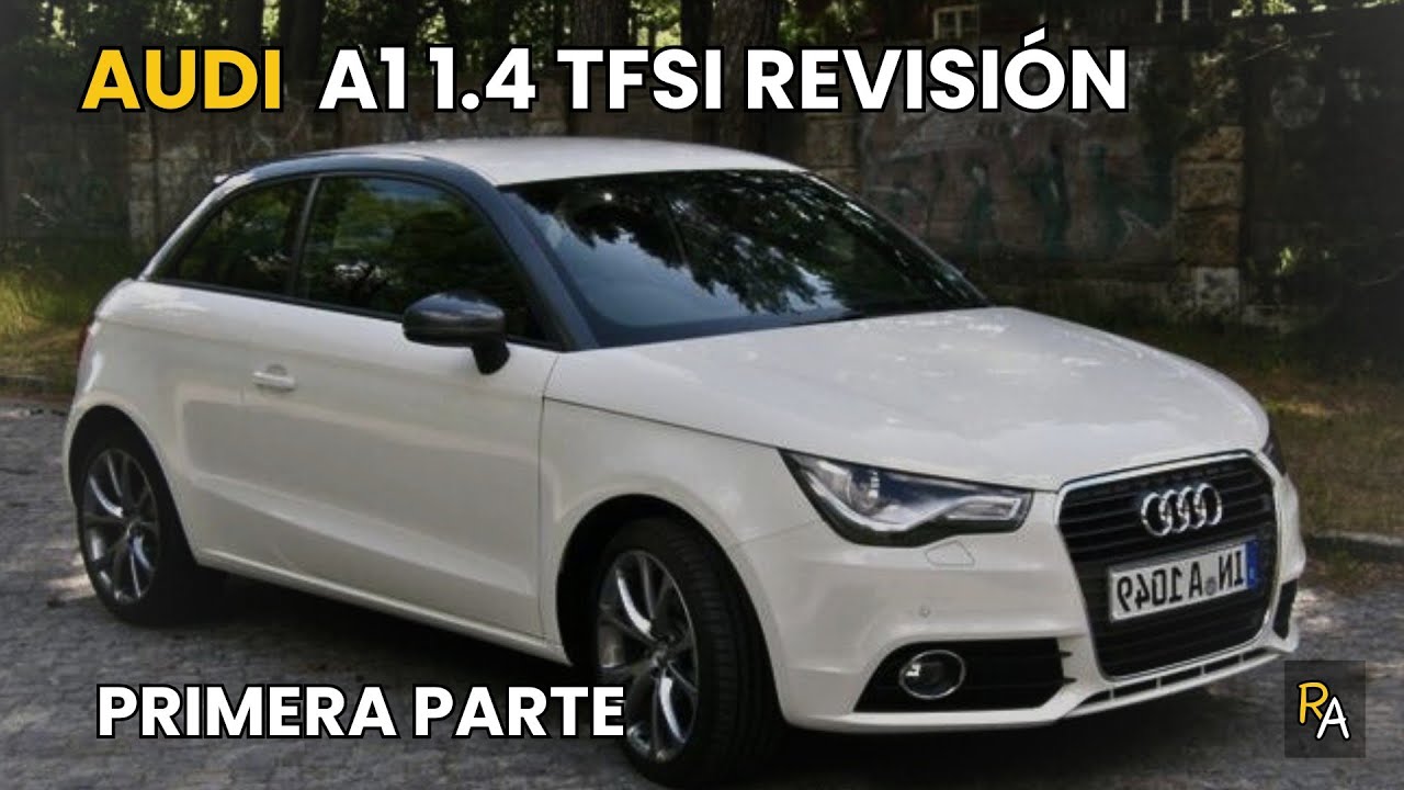 Audi A1 1.8 Tfsi 192 Ps Probleme Audi A1 1.4 TFSI | ¿Es la Mejor Opción para Ti?| Recomendando Carro por