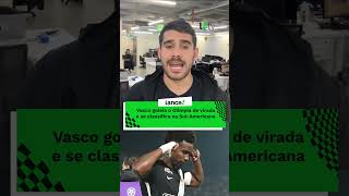 Vasco goleia o Olimpia de virada e se classifica na Sul-Americana