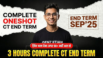 End Term CT oneshot (Week 1- 12 ) | All concepts & Question Practice  | Gen-Z IITian