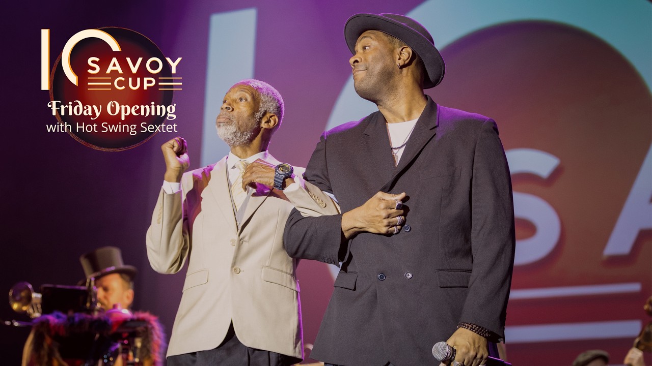Savoy Cup 2026 - Friday Opening with Chester & Hot Swing Sextet
