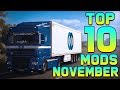 TOP 10 ETS2 MODS - NOVEMBER | Euro Truck Simulator 2 Mods